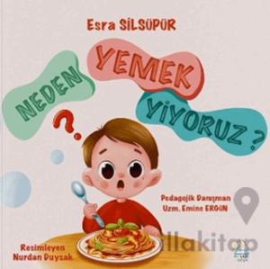 Neden Yemek Yiyoruz