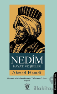 Nedim Hayatı ve Şiirleri