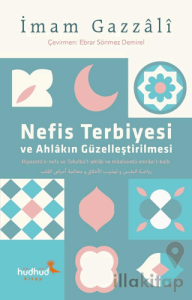 Nefis Terbiyesi ve Ahlâkın Güzelleştirilmesi