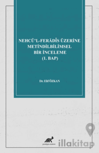 Nehcü’l-Ferādīs Üzerine Metindilbilimsel Bir İnceleme (1. Bap)