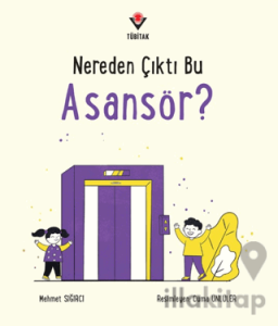 Nereden Çıktı Bu Asansör?