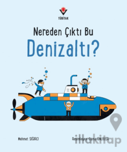 Nereden Çıktı Bu Denizaltı?