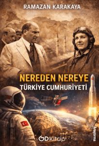 Nereden Nereye Türkiye Cumhuriyeti
