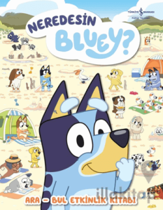 Neredesin Bluey? – Ara Bul Etkinlik Kitabı