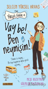 Neşeli Günlük 4 Vay Be! Ben Neymişim