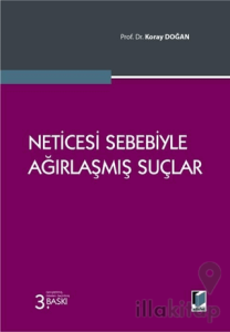 Neticesi Sebebiyle Ağırlaşmış Suçlar
