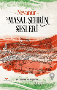 Nevanur - Masal Şehrin Sesleri