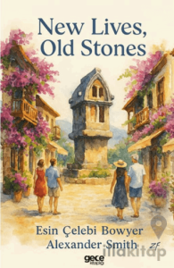 New Lives Old Stones