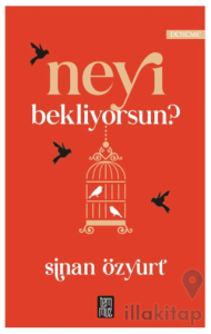 Neyi Bekliyorsun?