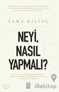 Neyi, Nasıl Yapmalı?