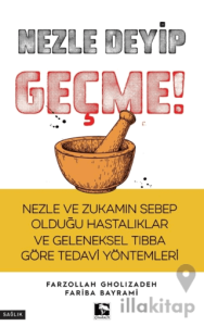 Nezle Deyip Geçme!