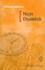 Niçin Diyalektik