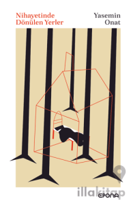 Nihayetinde Dönülen Yerler