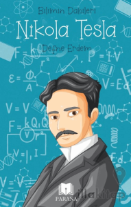 Nikola Tesla – Bilimin Dahileri