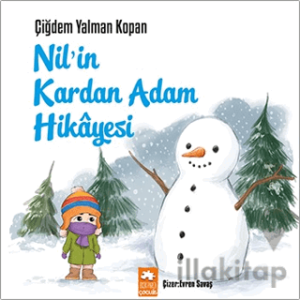 Nil’in Kardan Adam Hikayesi