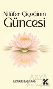Nilüfer Çiçeğinin Güncesi