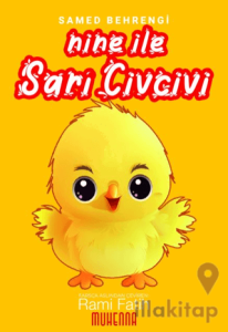 Nine ile Sarı Civcivi
