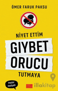 Niyet Ettim Gıybet Orucu Tutmaya