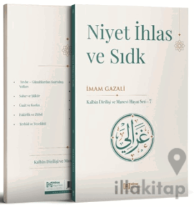 Niyet İhlas ve Sıdk