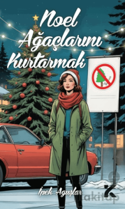 Noel Ağaçlarını Kurtarmak
