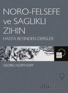 Nöro-Felsefe ve Sağlıklı Zihin