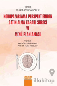 Nöropazarlama Perspektifinden Satın Alma Kararı Süreci ve Menü Planlaması