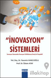 Novasyon Sistemleri İnovasyon Tanımından İnovasyon Politikalarına Geniş Bir Perspektif