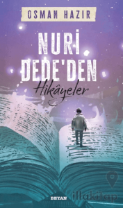 Nuri Dede'den Hikayeler