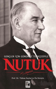Nutuk - Gençler için Günümüz Türkçesiyle