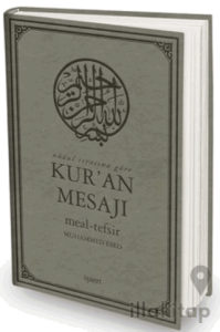 Nüzul Sırasına Göre Kur’an Mesajı Meal-Tefsir