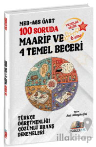 ÖABT MEB-AGS Türkçe Öğretmenliği 100 Soruda Maarif ve 4 Temel Beceri Deneme Çözümlü Yıldızlar Geçidi 6. Kitap