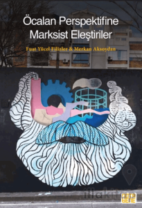 Öcalan Perspektifine Marksist Eleştiriler