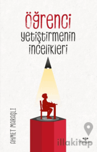 Öğrenci Yetiştirmenin İncelikleri