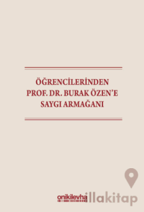 Öğrencilerinden Prof. Dr. Burak Özen'e Saygı Armağanı