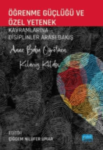 Öğrenme Güçlüğü ve Özel Yetenek