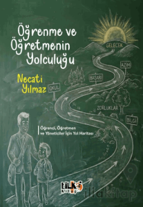 Öğrenme ve Öğretmenin Yolculuğu