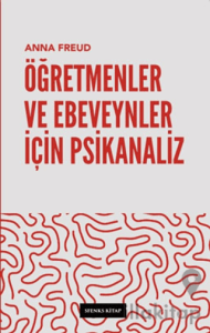Öğretmenler ve Ebeveynler İçin Psikanaliz