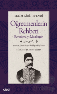 Öğretmenlerin Rehberi - Rehnümâ-yı Muallimîn