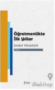 Öğretmenlikte İlk Yıllar