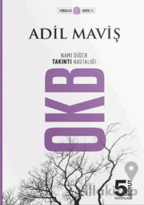 OKB Namı Diğer Takıntı Hastalığı