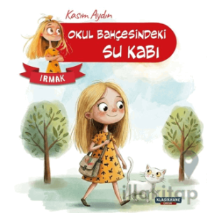 Okul Bahçesindeki Su Kabı – Irmak