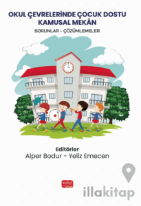 Okul Çevrelerinde Çocuk Dostu Kamusal Mekân