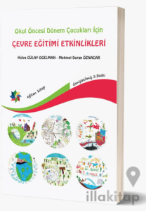 Okul Öncesi Dönem Çocukları İçin Çevre Eğitimi Etkinlikleri