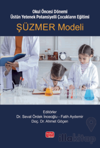 Okul Öncesi Dönemi Üstün Yetenek Potansiyelli Çocukların Eğitimi: Şüzmer Modeli