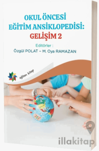 Okul Öncesi Eğitim Ansiklopedisi: Gelişim 2