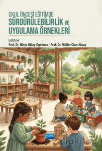 Okul Öncesi Eğitimde Sürdürülebilirlik ve Uygulama Örnekleri