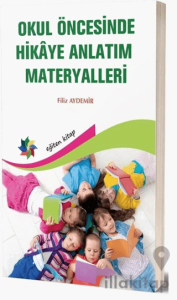 Okul Öncesinde Hikaye Anlatım Materyalleri
