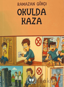 Okulda Kaza