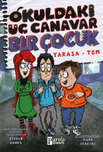 Okuldaki Üç Canavar Bir Çocuk: Yarasa – Tom