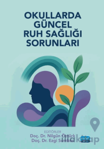 Okullarda Güncel Ruh Sağlığı Sorunları